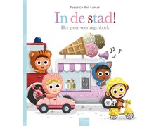 41265 In de stad! Het grote voertuigenboek / Van Lunter, Federico InDeStad.jpg