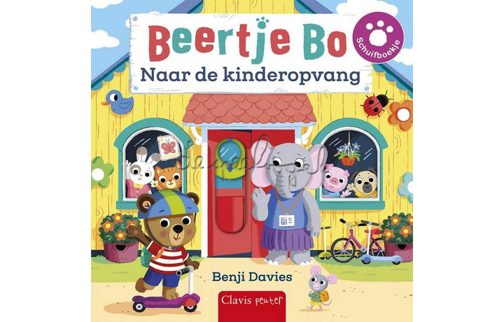 Beertje Bo. Naar de kinderopvang / Benji Davies Beertje Bo. Naar de kinderopvang / Benji Davies