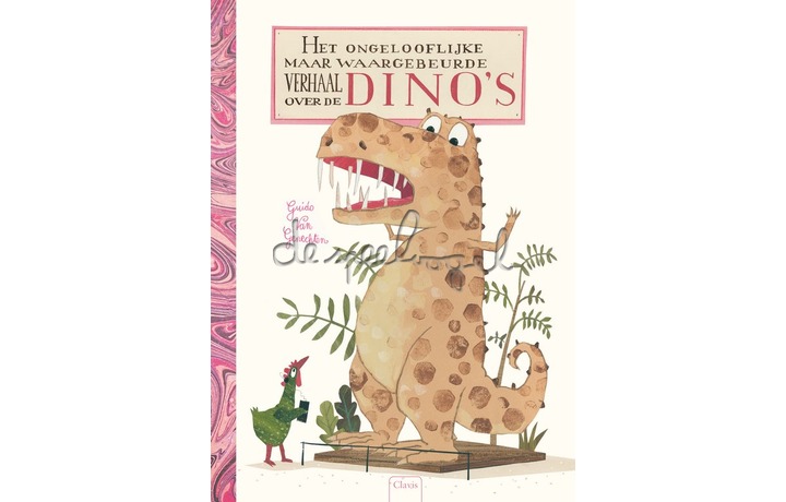 Ongelooflijke verhaal over dino's - Groot / Van Genechten Ongelooflijke verhaal over dino's - Groot / Van Genechten